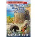 The Haunted Watch Tower