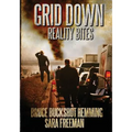 Grid Down Reality Bites: 101 ways to survive