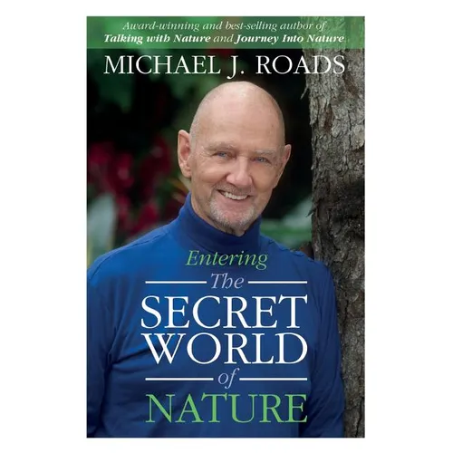 Entering the Secret World of Nature