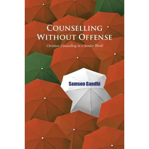 Counselling Without Offense: Christian Counselling in a Secular World