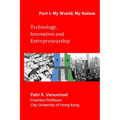 Technology, Innovation and Entrepreneurship, Part I: My World, My Nation