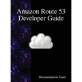 Amazon Route 53 Developer Guide