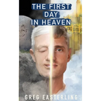 The First Day in Heaven - Paperback