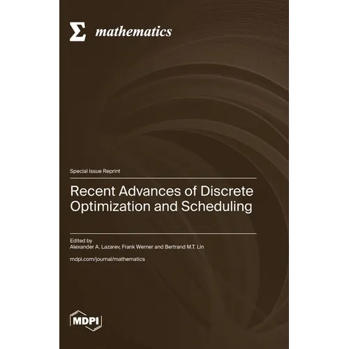 Recent Advances of Disсrete Optimization and Scheduling