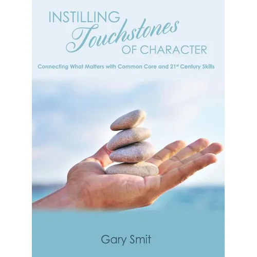 Instilling Touchstones of Character