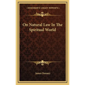 On Natural Law In The Spiritual World