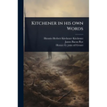Kitchener in his own Words