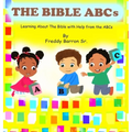 The Bible ABC's: Learning About The Bible with Help from the ABC's