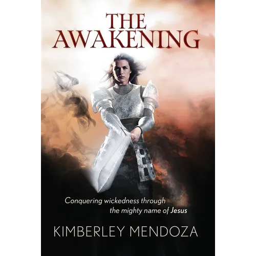 The Awakening: Conquering Wickedness through the mighty name of Jesus