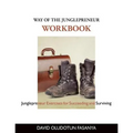 Way of the Junglepreneur WORKBOOK: Junglepreneur Exercises for Succeeding and Surviving
