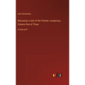 Wacousta; a tale of the Pontiac conspiracy; Volume One of Three: in large print