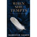 When She Tempts: A Dark Mafia Romance