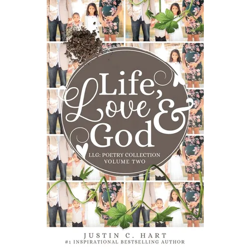 Life, Love & God: Poetry Collection Vol. II