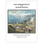 Early Medicine Bottles of the Western Frontier - Paperback