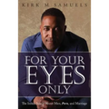For Your Eyes Only: The Inside Scoop About Men, Porn, and Marriage