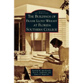 Buildings of Frank Lloyd Wright at Florida Southern College