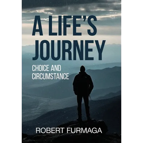 A Life's Journey: Choice and Circumstance
