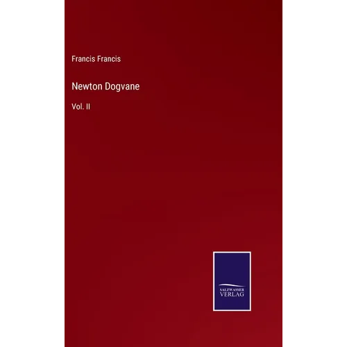Newton Dogvane: Vol. II