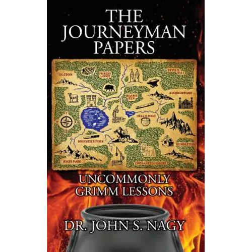 The Journeyman Papers: Uncommonly Grimm Lessons