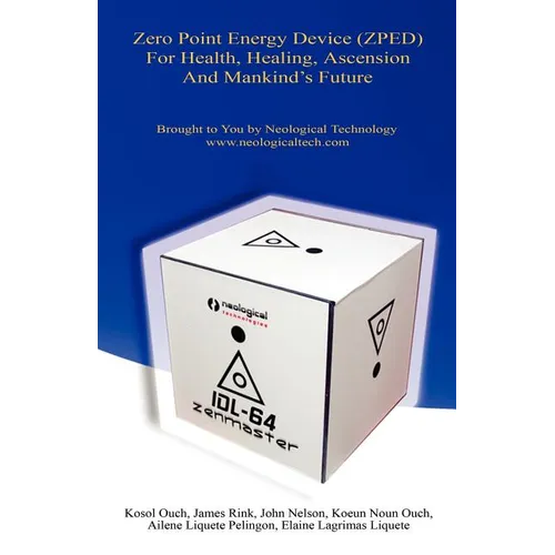 Zero Point Energy Device (Zped) for Health, Healing, Ascension and Mankind's Future