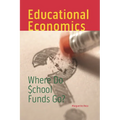 Educational Economics: Where Do School Funds Go?