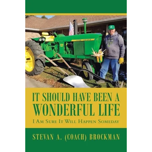 It Should Have Been a Wonderful Life: I Am Sure It Will Happen Someday