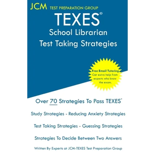 TEXES School Librarian - Test Taking Strategies