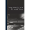 Lampshades How To Make Them