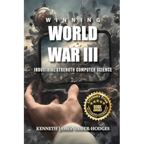 Winning World War III: Industrial Strength Computer Science