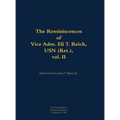 The Reminiscences of Vice Adm. Eli T. Reich, USN (Ret.), Vol. II: 1913-1999