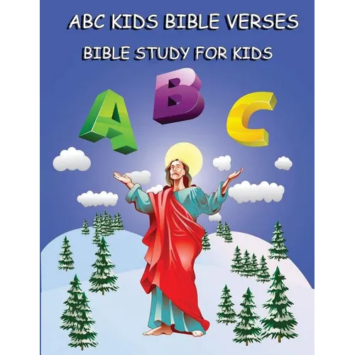 ABC Kids Bible Verses: Bible Study for Kids: Learning ABC Bible Verses for Children