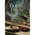 Burn & Brew Rituals: Incense Blends & Cozy Drinks for Balance, Healing, and Inner Peace