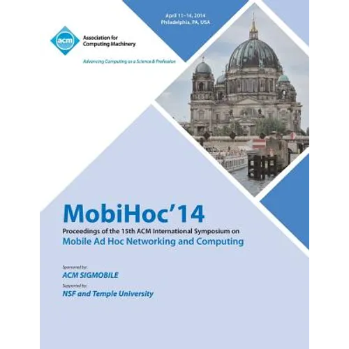 MobiHoc 14 15th ACM International Symposium on Mobile Ad Hoc Networking and Computing