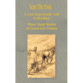 Ivan the Fool: A Lost Opportunity and Polikushka