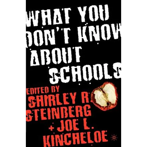 What You Don't Know about Schools