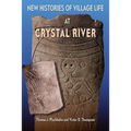 New Histories of Village Life at Crystal River