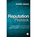 The Reputation Playbook: A Winning Formula to Help Ceos Protect Corporate Reputation in the Digital Economy