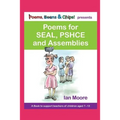 Poems, Beans and Chips Presents Poems for Seal, Pshce and Assemblies: A Selection of Poems to Support Children's Mental Health, Empathy and Resilience