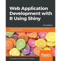 Web Application Development with R Using Shiny - Third Edition