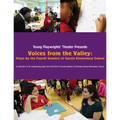 Voices from the Valley: Plays by the Fourth Graders of Garcia Elementary School