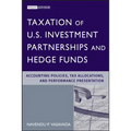 Taxation of U.S. Investment Partnerships and Hedge Funds: Accounting Policies, Tax Allocations, and Performance Presentation