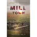 Mill Town