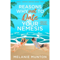 Reasons Why Not to Date Your Nemesis
