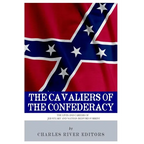 The Cavaliers of the Confederacy: The Lives and Careers of JEB Stuart and Nathan Bedford Forrest - Paperback
