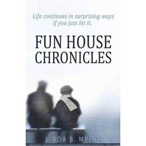 Fun House Chronicles