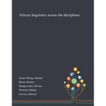 African Linguistics Across the Disciplines
