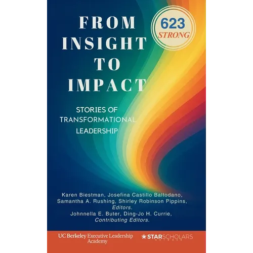 From Insight to Impact: Stories of Transformational Leadership from 623 Strong