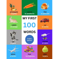 My First 100 Words For Toddlers, Kids: English - Spanish Bilingual - Educational and Fun For Babies