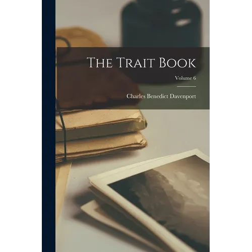 The Trait Book; Volume 6