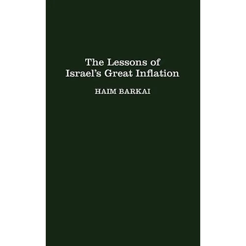 The Lessons of Israel's Great Inflation